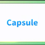 Capsule